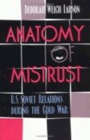 Deborah Welch Larson - Anatomy of Mistrust - 9780801486821 - V9780801486821