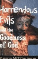 Marilyn McCord Adams - Horrendous Evils and the Goodness of God (Cornell Studies in the Philosophy of Religion) - 9780801486869 - V9780801486869