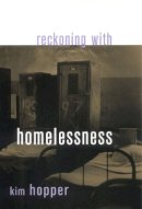 Kim Hopper - Reckoning With Homelessness - 9780801488344 - V9780801488344