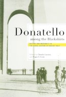 Claudia Lazzaro - Donatello Among the Blackshirts - 9780801489211 - V9780801489211