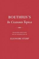 Boethius - Boethius's in Ciceronis Topica (Cornell Classics in Philosophy) - 9780801489341 - V9780801489341