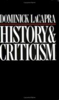Dominick Lacapra - History and Criticism - 9780801493249 - V9780801493249