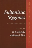 Houchang E. Chehabi (Ed.) - Sultanistic Regimes - 9780801856945 - V9780801856945