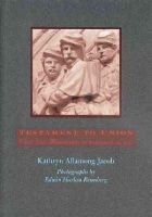 Kathryn Allamong Jacob - Testament to Union: Civil War Monuments in Washington, D.C. - 9780801858611 - KEX0212628