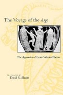 Unknown - The Voyage of the Argo: The Argonautica of Gaius Valerius Flaccus - 9780801861789 - V9780801861789