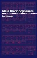Don S. Lemons - Mere Thermodynamics - 9780801890154 - V9780801890154