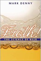 Mark Denny - Froth!: The Science of Beer - 9780801891328 - V9780801891328