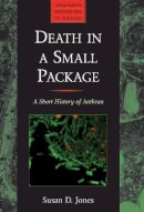 Susan D. Jones - Death in a Small Package: A Short History of Anthrax - 9780801896965 - V9780801896965