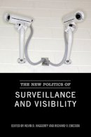 Richard V. Ericson - The New Politics of Surveillance and Visibility (Green College Thematic Lecture Series) - 9780802048783 - V9780802048783