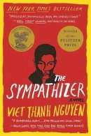 Viet Thanh Nguyen - The Sympathizer: A Novel (Pulitzer Prize for Fiction) - 9780802124944 - V9780802124944