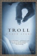 Johanna Sinisalo - Troll: A Love Story - 9780802141293 - V9780802141293