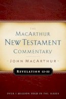 John F. Macarthur - Revelation 12-22 (MacArthur New Testament Commentary) - 9780802407740 - V9780802407740