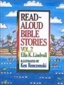 Ella K. Lindvall - Read Aloud Bible Stories: Vol. 2 - 9780802471642 - V9780802471642