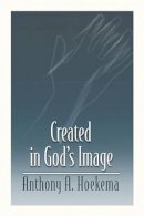 Anthony A. Hoekema - Created in God's Image - 9780802808509 - V9780802808509