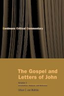 Urban C. Von Wahlde - The Gospel and Letters of John: v. 1 (Eerdmans Critical Commentary) - 9780802809919 - V9780802809919