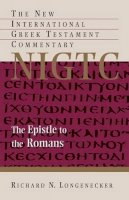 Richard N. Longenecker - The Epistle to the Romans (New International Greek Testament Commentary (NIGTC)) - 9780802824486 - V9780802824486