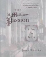 John Reeves - The St.Matthew Passion: A Text for Voices - 9780802839008 - KEX0236720