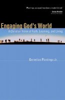 Cornelius Plantinga - Engaging God'S World - 9780802839817 - V9780802839817