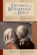 David Instone-Brewer - Divorce and Remarriage in the Bible: The Social and Literary Context - 9780802849434 - V9780802849434