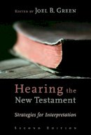 Joel B. Green (Ed.) - Hearing the New Testament: Strategies for Interpretation - 9780802864208 - V9780802864208