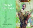 G. Walter Hansen - Through Your Eyes: Dialogues on the Paintings of Bruce Herman - 9780802871176 - V9780802871176
