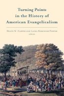 Carter - Turning Points in the History of American Evangelicalism - 9780802871527 - V9780802871527