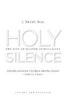 J. Brent Bill - Holy Silence - 9780802874030 - V9780802874030