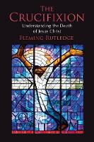 Fleming Rutledge - The Crucifixion: Understanding the Death of Jesus Christ - 9780802875341 - V9780802875341