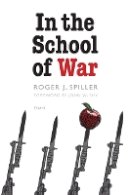 Roger J. Spiller - In the School of War - 9780803228160 - V9780803228160