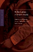 Cather Studies - Cather Studies, Volume 8: Willa Cather: A Writer´s Worlds - 9780803230255 - V9780803230255