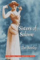 Toni Bentley - Sisters of Salome - 9780803262416 - V9780803262416