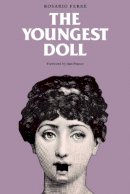 Rosario Ferre - The Youngest Doll - 9780803268746 - V9780803268746