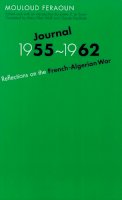 Mouloud Feraoun - Journal, 1955-1962: Reflections on the French-Algerian War - 9780803269033 - V9780803269033