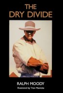Ralph Moody - The Dry Divide - 9780803282162 - V9780803282162