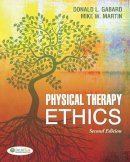 Gabard, Donald L.; Martin, Mike W. - Physical Therapy Ethics - 9780803623675 - V9780803623675