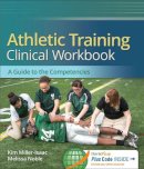 Kim Miller-Isaac (Author) & Melissa Noble (Author) - Athletic Training Clinical Workbook - 9780803628298 - V9780803628298