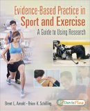 Arnold, Brent L, Phd, Atc, Fnata - Evidence-Based Practice in Sport and Exercise: A Practitioner's Guide to Using Research - 9780803640283 - V9780803640283