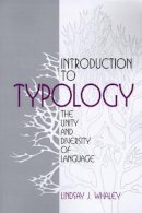 Lindsay Whaley - Introduction to Typology: The Unity and Diversity of Language - 9780803959637 - V9780803959637