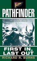 Burns  Richard - Pathfinder: First in, Last out - 9780804116022 - V9780804116022