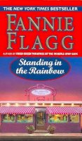 Fannie Flagg - Standing in the Rainbow - 9780804119351 - KNH0004891