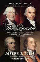 Joseph J Ellis - The Quartet: Orchestrating the Second American Revolution, 1783-1789 - 9780804172486 - V9780804172486