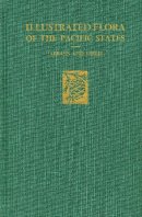 Abrams, Leroy; Ferris, Roxana S. - Illustrated Flora of the Pacific States - 9780804700061 - V9780804700061