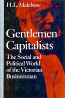 Howard Leroy Malchow - Gentlemen Capitalists - 9780804718073 - V9780804718073