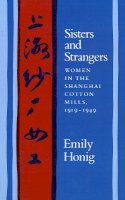 Emily Honig - Sisters and Strangers - 9780804720120 - V9780804720120