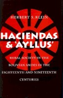 Herbert S. Klein - Haciendas and Ayllus - 9780804720571 - V9780804720571