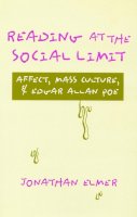 Jonathan Elmer - Reading at the Social Limit - 9780804725415 - V9780804725415