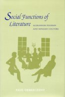 Paul Debreczeny - Social Functions of Literature - 9780804726627 - V9780804726627