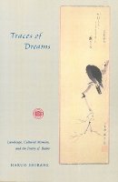 Haruo Shirane - Traces of Dreams: Landscape, Cultural Memory, and the Poetry of Basho - 9780804730990 - V9780804730990