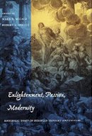 . Ed(S): Micale, Mark S.; Dietle, Robert L. - Enlightenment, Passion, Modernity - 9780804731164 - V9780804731164