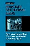 Brian F. Crisp - Democratic Institutional Design - 9780804735704 - V9780804735704